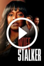 Wife Stalker (2025)