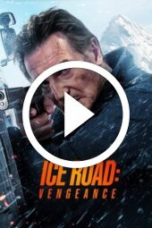 Ice Road: Vengeance (2025)
