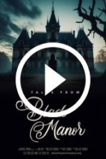 Tales from Black Manor (2025)