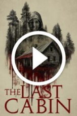 The Last Cabin (2025)