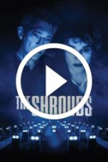 The Shrouds (2025)