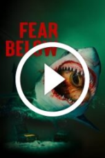 Fear Below (2025)