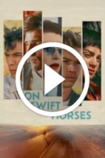 On Swift Horses (2025)