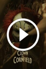 Clown in a Cornfield (2025)