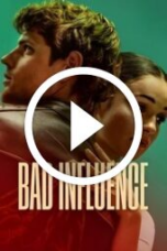 Bad Influence (2025)