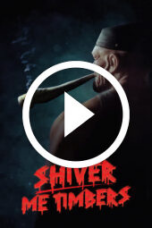 Shiver Me Timbers (2025)