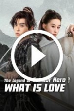 The Legend of Condor Hero: What is Love (2025)
