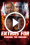 Extras for Chasing The Dragon (2025)