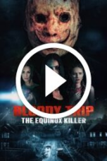 Bloody Trip: The Equinox Killer (2024)