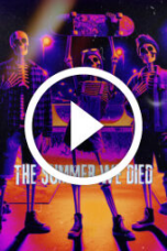 The Summer We Died (2024)