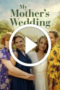 My Mother’s Wedding (2025)