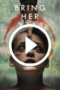 Bring Her Back (2025)