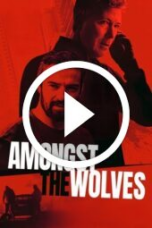 Amongst the Wolves (2025)