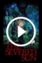 The Severed Sun (2025)