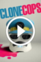 Clone Cops (2025)