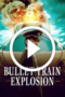 Bullet Train Explosion (2025)