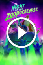 Night of the Zoopocalypse (2025)