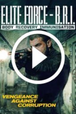 Elite Force: B.R.I. – Body Recovery Immmusination (2025)