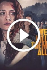 We Kill Them All (2025)