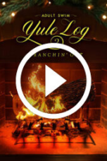 Adult Swim Yule Log 2: Branchin’ Out (2024)