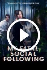 My Fatal Social Following (2024)