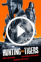 Hunting With Tigers (2024)