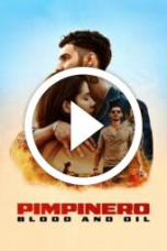 Pimpinero: Blood and Oil (2024)