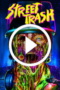 Street Trash (2024)