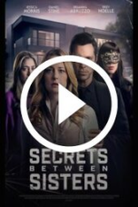 Secrets Between Sisters (2024)