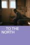 To The North (2022)