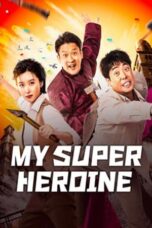 My Super Heroine (2024)