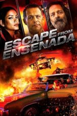 Escape from Ensenada 2017 Subtitle Indonesia