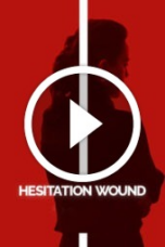 Hesitation Wound (2024)