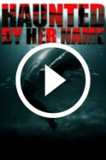 Haunted by Her Name (2024)