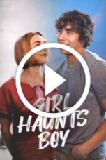 Girl Haunts Boy (2024)