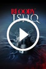Bloody Ishq (2024)