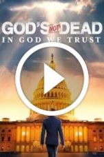 God’s Not Dead: In God We Trust (2024)