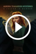 Aurora Teagarden Mysteries: A Lesson in Murder (2024)
