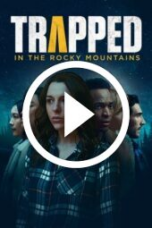Trapped in the Rocky Mountains (2024)