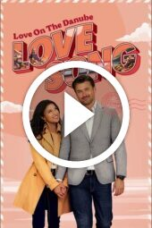 Love on the Danube: Love Song (2024)