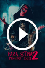 Para Betina Pengikut Iblis 2 (2024)