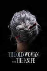 The Old Woman with the Knife 2025 Subtitle Indonesia