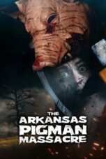 The Arkansas Pigman Massacre 2025 Subtitle Indonesia