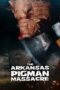 The Arkansas Pigman Massacre 2025 Subtitle Indonesia