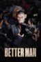 Better Man 2024 Subtitle Indonesia
