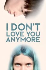 I Don t Love You Anymore 2023 Subtitle Indonesia