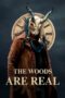 The Woods Are Real 2024 Subtitle Indonesia