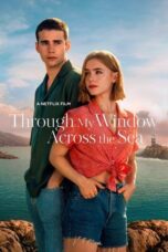 Through My Window Across the Sea 2023 Subtitle Indonesia