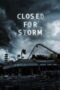 Closed for Storm 2020 Subtitle Indonesia
