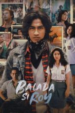 Balada Si Roy 2022 Lk21 | Layarkaca21 | Rebahin